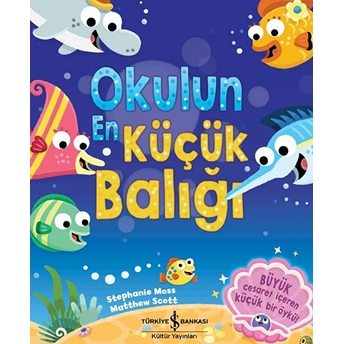 Okulun En Küçük Balığı Stephanie Moss