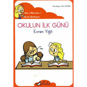 Okulun Ilk Günü / Ipek'in Maceraları 1 (Düzyazı) Evren Yiğit