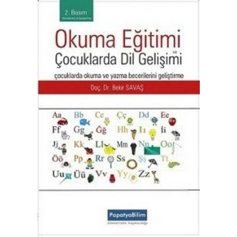 Okuma Eğitimi - Çocuklarda Dil Gelişimi Bekir Savaş