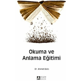 Okuma Ve Anlama Eğitimi-Ahmet Balcı