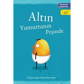 Okumaya Başlarken - Altın Yumurtanın Peşinde Kolektif