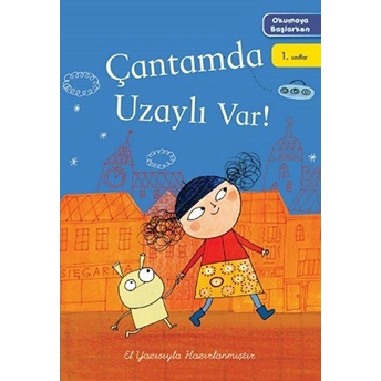 Okumaya Başlarken - Çantamda Uzaylı Var Kolektif