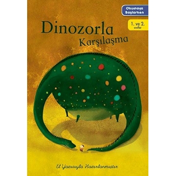 Okumaya Başlarken - Dinozorla Karşılaşma Kolektif