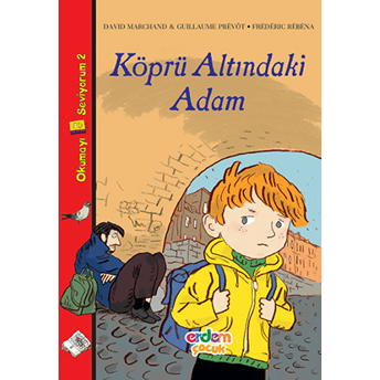 Okumayı Seviyorum Dizisi 2 - Köprü Altındaki Adam D. Marchand