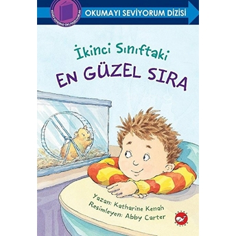 Okumayı Seviyorum Dizisi - Ikinci Sınıftaki En Güzel Sıra (Ciltli) Katharine Kenah