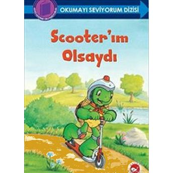 Okumayı Seviyorum Dizisi - Scooterım Olsaydı (Ciltli) Sharon Jennings