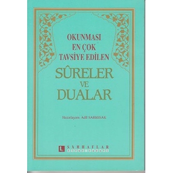 Okunması En Çok Tavsiye Edilen Sureler Ve Dualar