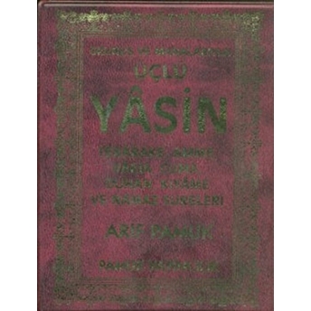 Okunuş Ve Manalarıyla Üçlü Yasin (Yas -093) Arif Pamuk