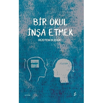 Okur Kitaplığı Bir Okul Inşa Etmek - Rüstem Budak