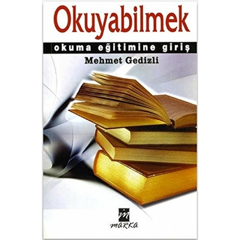 Okuyabilmek Mehmet Gedizli