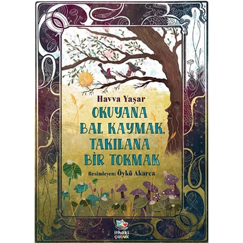 Okuyana Bal Kaymak, Takılana Bir Tokma Havva Yaşar