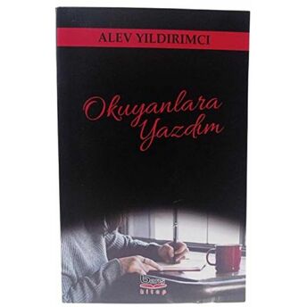 Okuyanlara Yazdım Alev Yıldırımcı