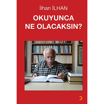 Okuyunca Ne Olacaksın? Ilhan Ilhan