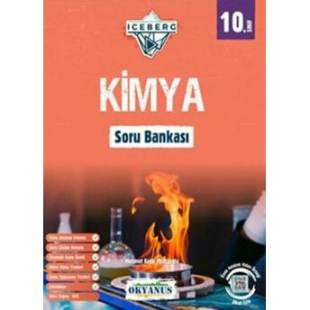 Okyanus 10. Sınıf Iceberg Kimya Soru Bankası (Yeni) Mehmet Kadir Müftüoğlu