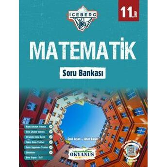 Okyanus 11. Sınıf Iceberg Matematik Soru Bankası (Yeni) Ünal Taşan Cihan Bacacı