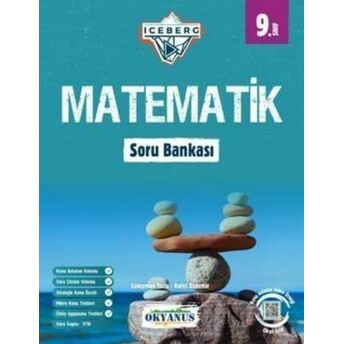 Okyanus 9. Sınıf Iceberg Matematik Soru Bankası (Yeni) Süleyman Tozlu Rafet Özde