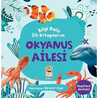 Okyanus Ailesi - Bilgi Dolu Ilk Kitaplarım Kevser Aya