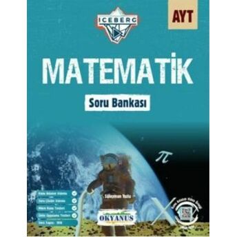 Okyanus Ayt Iceberg Matematik Soru Bankası (Yeni) Süleyman Tozlu