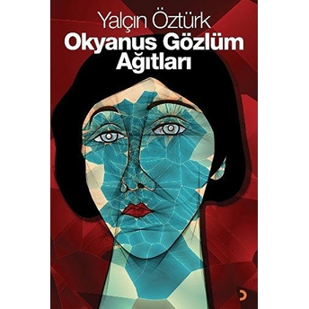 Okyanus Gözlüm Ağıtları