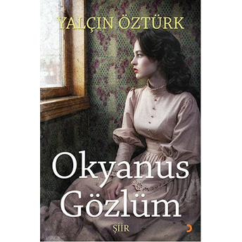 Okyanus Gözlüm-Yalçın Öztürk