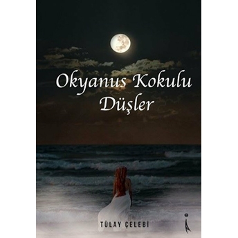 Okyanus Kokulu Düşler