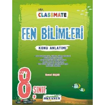 Okyanus Yayınları 8. Sınıf Fen Bilimleri Classmate Konu Anlatımı Kemal Başar