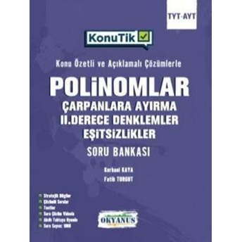 Okyanus Yayınları Tyt Ayt Konutik Polinomlar Çarpanlara Ayırma Iı. Derece Denklemler Ve Eşitsizlikler Soru Bankası Kurbani Kaya