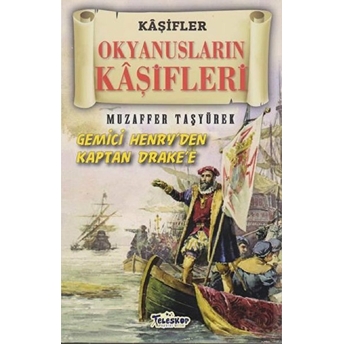 Okyanusların Kaşifleri - Kaşifler Muzaffer Taşyürek