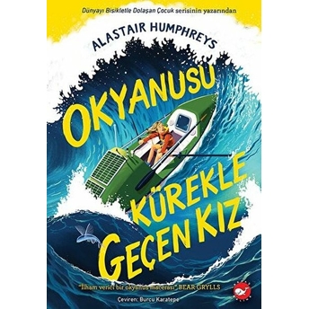 Okyanusu Kürekle Geçen Kız Alastair Humphreys