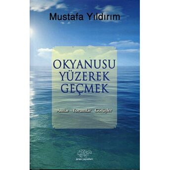 Okyanusu Yüzerek Geçmek Mustafa Yıldırım