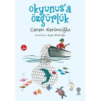 Okyunus’a Özgürlük Ceren Kerimoğlu