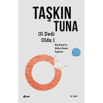 Ol Dedi Oldu Big-Bang’in Nefes Kesen Öyküsü 1 Taşkın Tuna