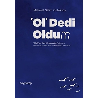 Ol Dedi Oldum - Herkes Için Tasavvuf 74 Mehmet Salim Öztoksoy