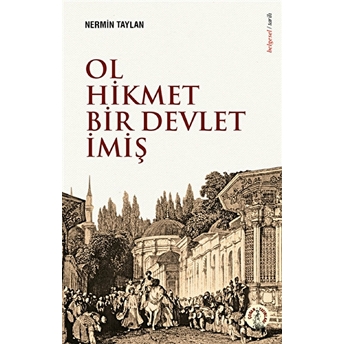 Ol Hikmet Bir Devlet Imiş Nermin Taylan