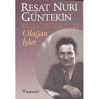 Olağan Işler Reşat Nuri Güntekin