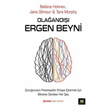 Olağandışı Ergen Beyni Bettina Hohnen, Jane Gilmour, Tara Murphy