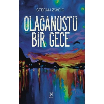 Olağanüstü Bir Gece - Stefan Zweig