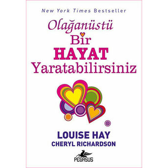 Olağanüstü Bir Hayat Yaratabilirsiniz Cheryl Richardson