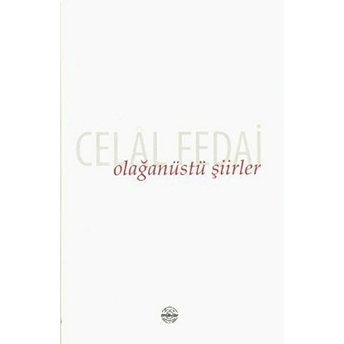 Olağanüstü Şiirler Celal Fedai