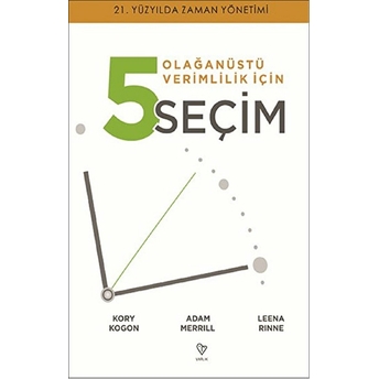 Olağanüstü Verimlilik Için 5 Seçim