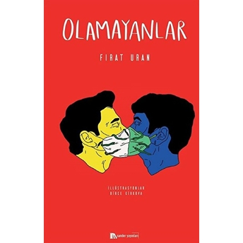 Olamayanlar Fırat Uran