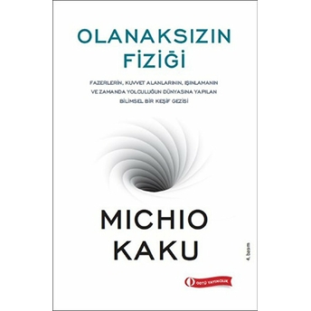 Olanaksızın Fiziği Michio Kaku