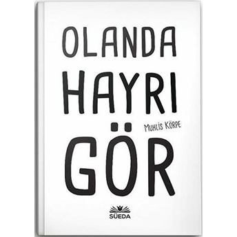 Olanda Hayrı Gör Ciltli Muhlis Körpe