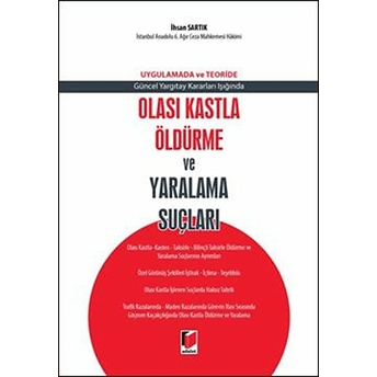 Olası Kastla Öldürme Ve Yaralama Suçları Ciltli Ihsan Sartık