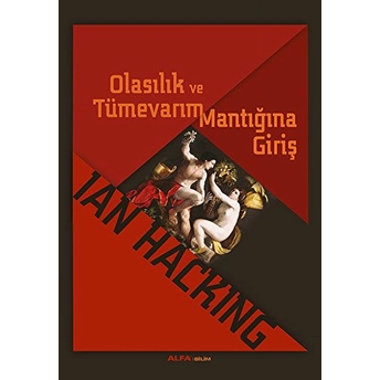 Olasılık Ve Tümevarım Mantığına Giriş Ian Hacking