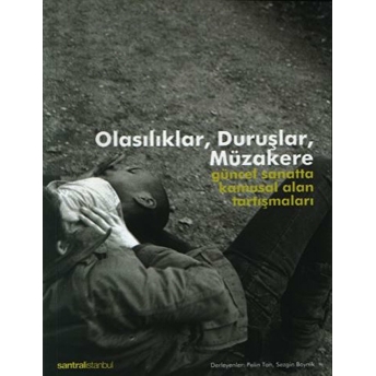 Olasılıklar, Duruşlar, Müzakere Kolektif