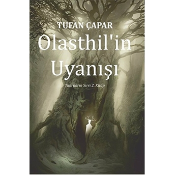 Olasthil'In Uyanışı Tufan Çapar