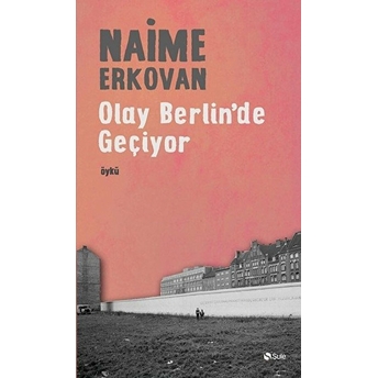 Olay Berlinde Geçiyor Naime Erkovan