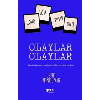 Olaylar Olaylar - Esra Kandemir