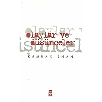 Olaylar Ve Düşünceler Kamran Inan